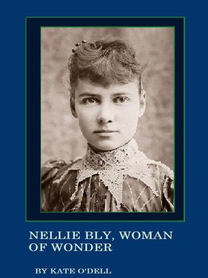 cover image of Nellie Bly, Woman of Wonder